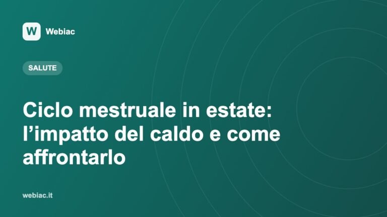 Ciclo mestruale in estate: l’impatto del caldo e come affrontarlo