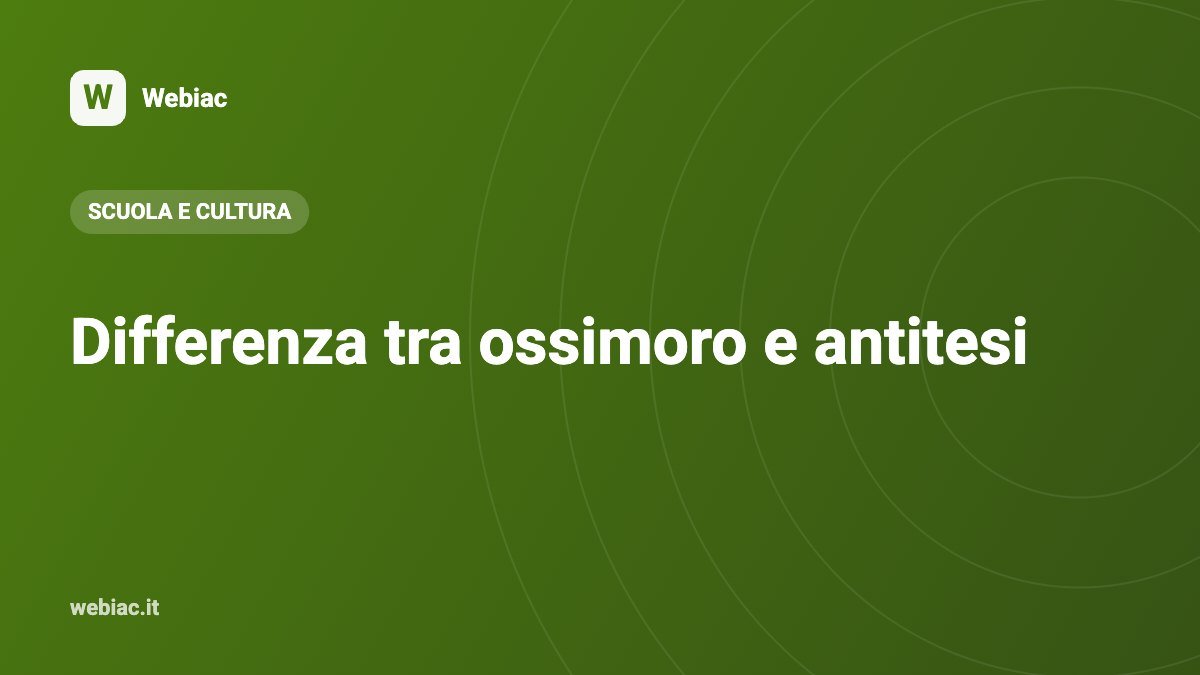Differenza tra ossimoro e antitesi