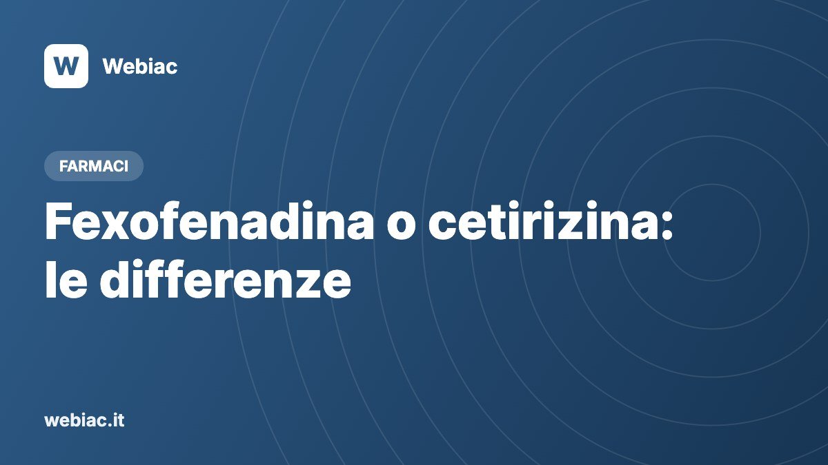 Fexofenadina o cetirizina: differenze, sonnolenza e interazioni