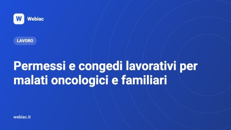Permessi e congedi lavorativi per malati oncologici e familiari